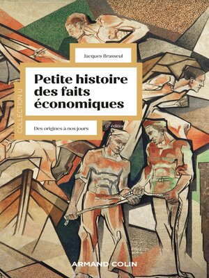 cover image of Petite histoire des faits économiques